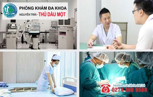 Đa khoa Nguyễn Trải - Thủ Dầu Một hỗ trợ điều trị apxe hậu môn uy tín