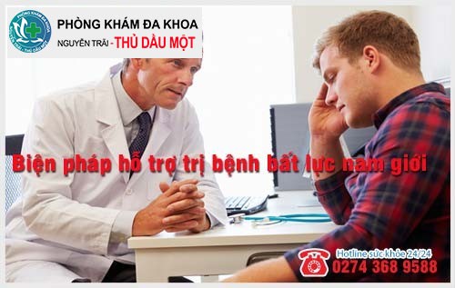 Biện pháp hỗ trợ trị bệnh bất lực nam giới