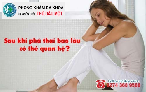 Sau khi phá thai bao lâu có thể quan hệ?