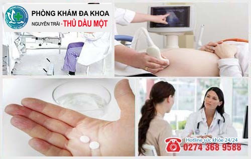 Đa khoa Nguyễn Trải - Thủ Dầu Một nơi đình chỉ thai kỳ uy tín